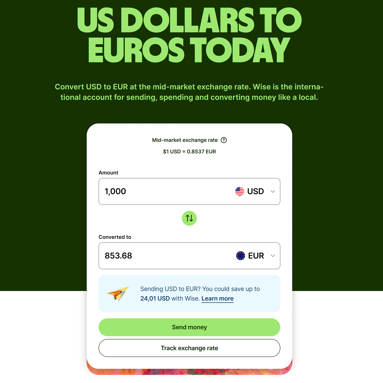 Wise USD to EUR converter landing page highlights mid-market exchange rates, savings estimates, and currency tracking tools
